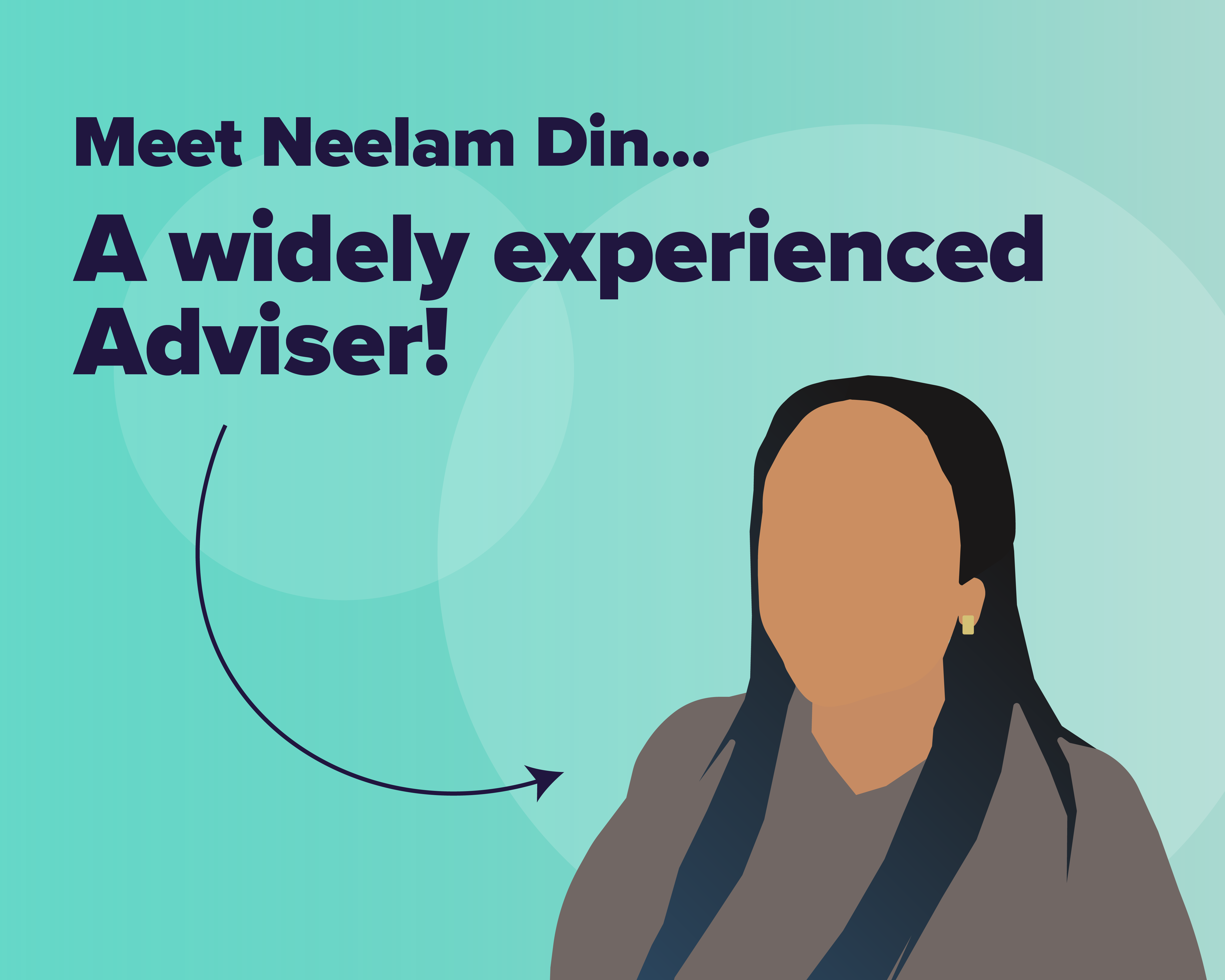 Meet Neelam… A widely experienced Adviser