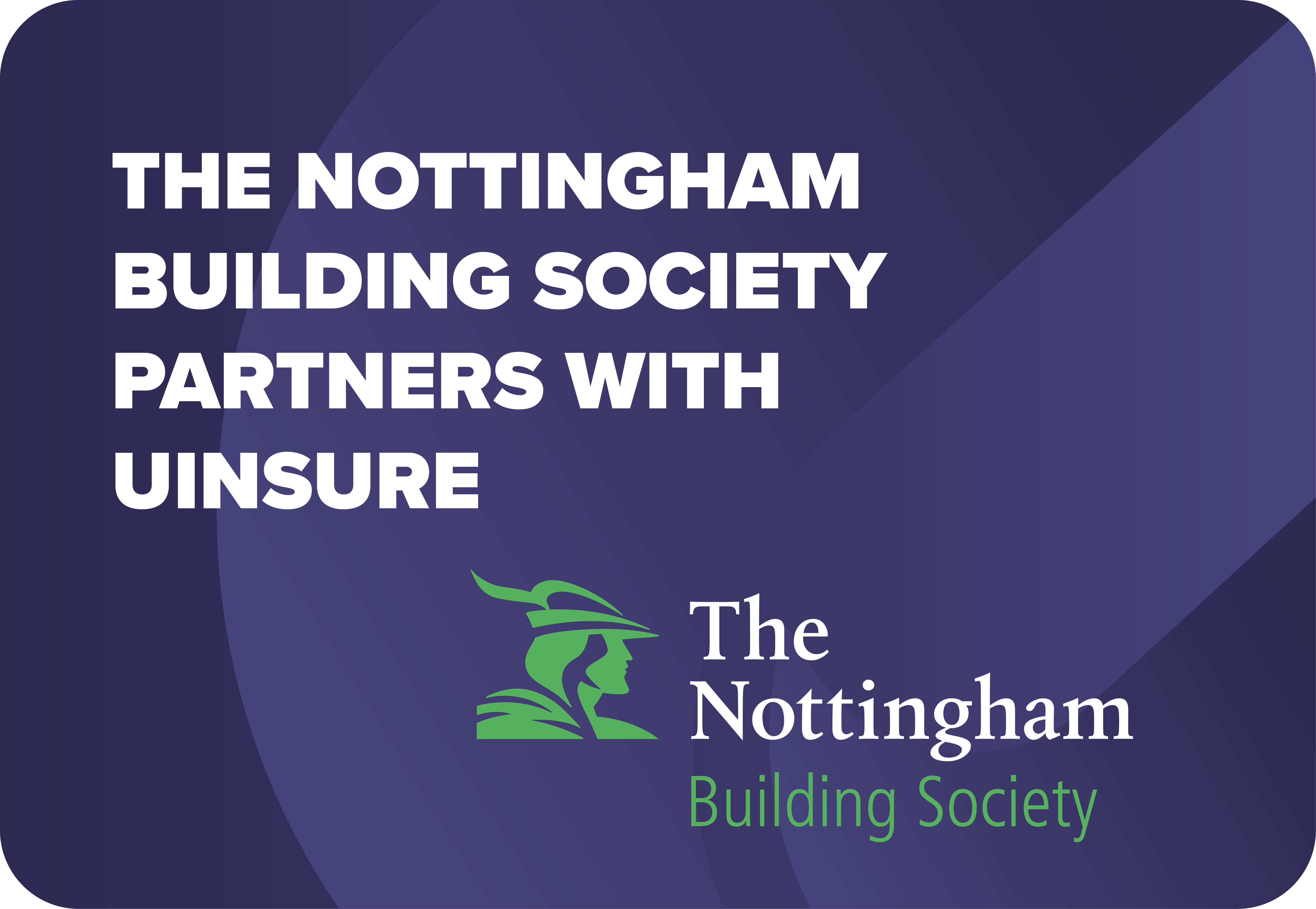 Nottingham Building Society partners with Uinsure to provide home insurance quotes in as little as 60 seconds